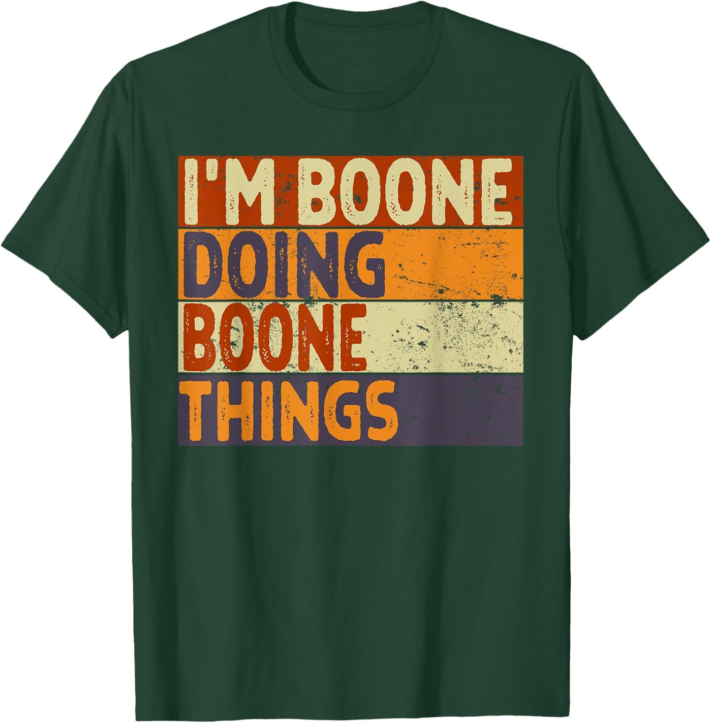 Retro I'm BOONE Doing BOONE Things Funny Birthday Joke T-Shirt - T-Shirt | Forest
