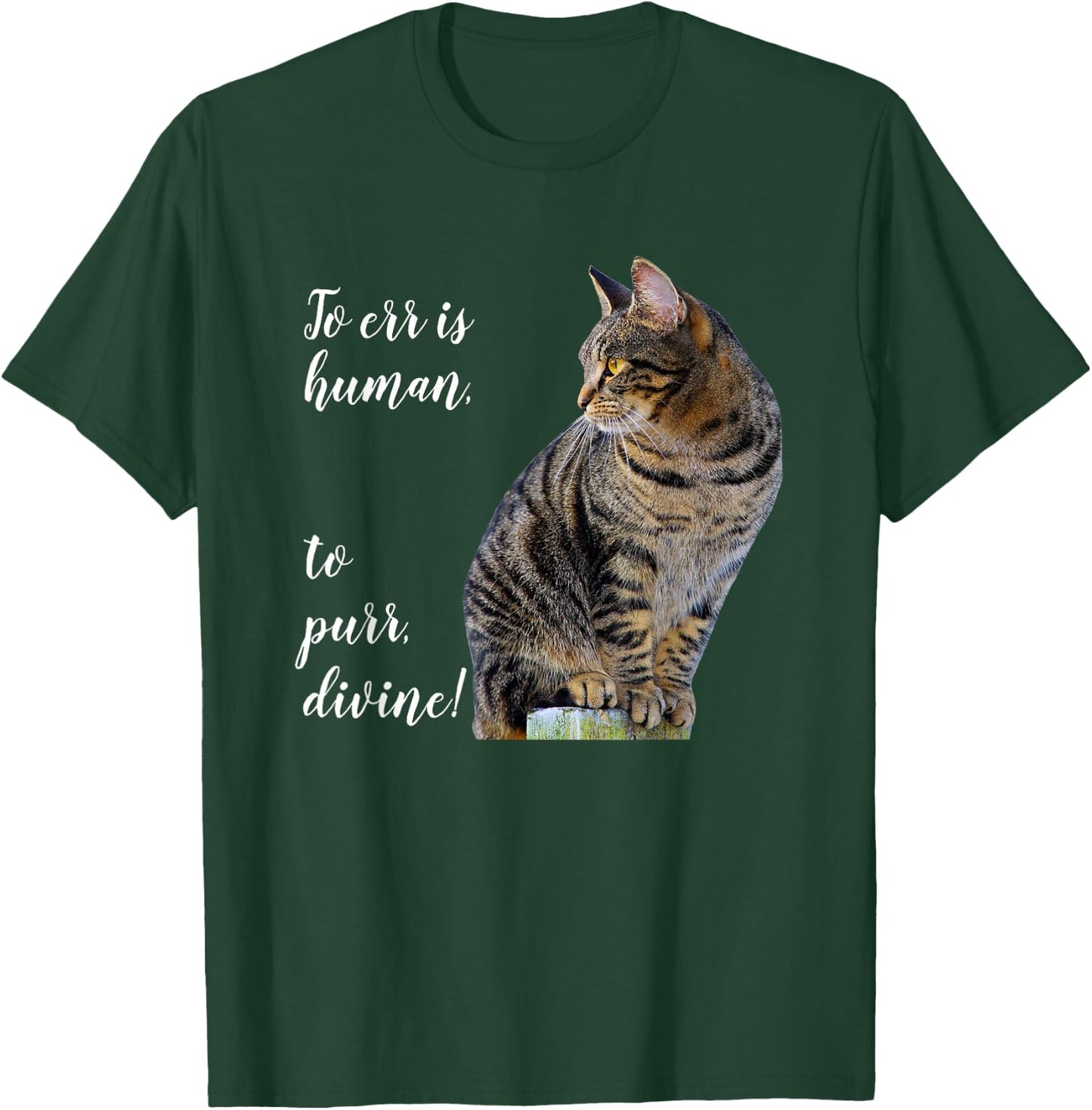 Tabby Cat Inspirational Quote, Gray Kitty Graphic T-Shirt - T-Shirt | Forest