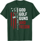 God Golf Guns & Freedom - Funny Pro Guns Golfer - ON BACK T-Shirt - T-Shirt | Forest