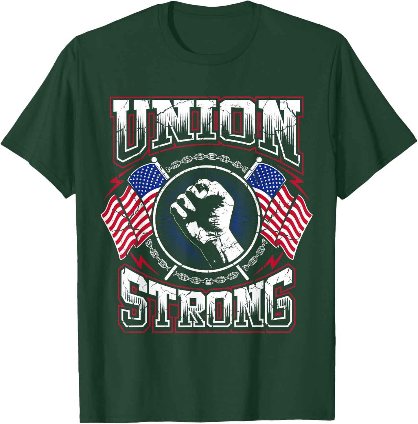 Union Strong Pro-Union Worker | Labor Protest T-Shirt - T-Shirt | Forest