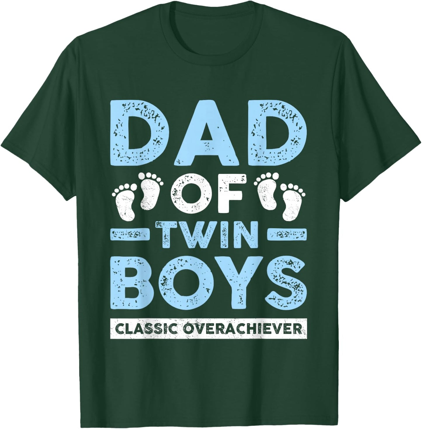 Dad Of Twin Boys Classic Overachiever Funny Twin Dad Father T-Shirt - T-Shirt | Forest