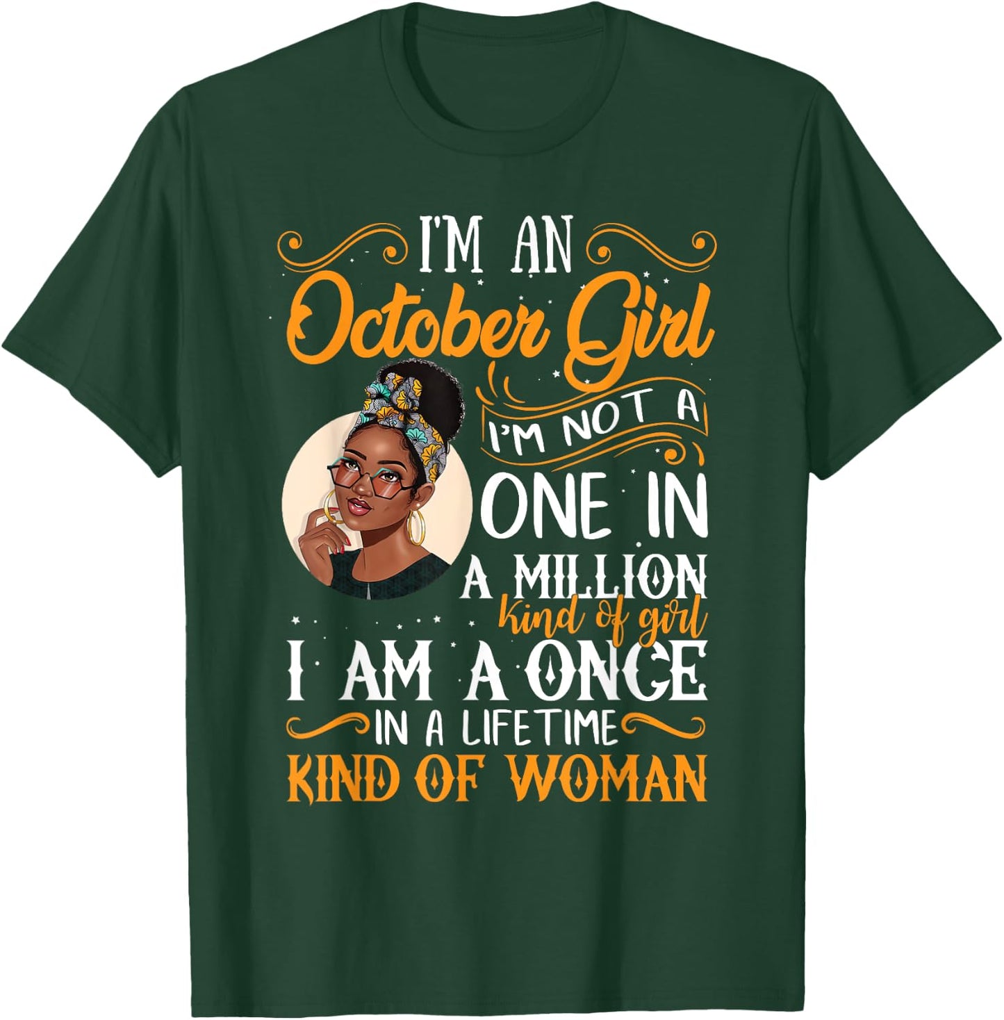 I'm An October Girl Black Women Libra Birthday T-Shirt - T-Shirt | Forest