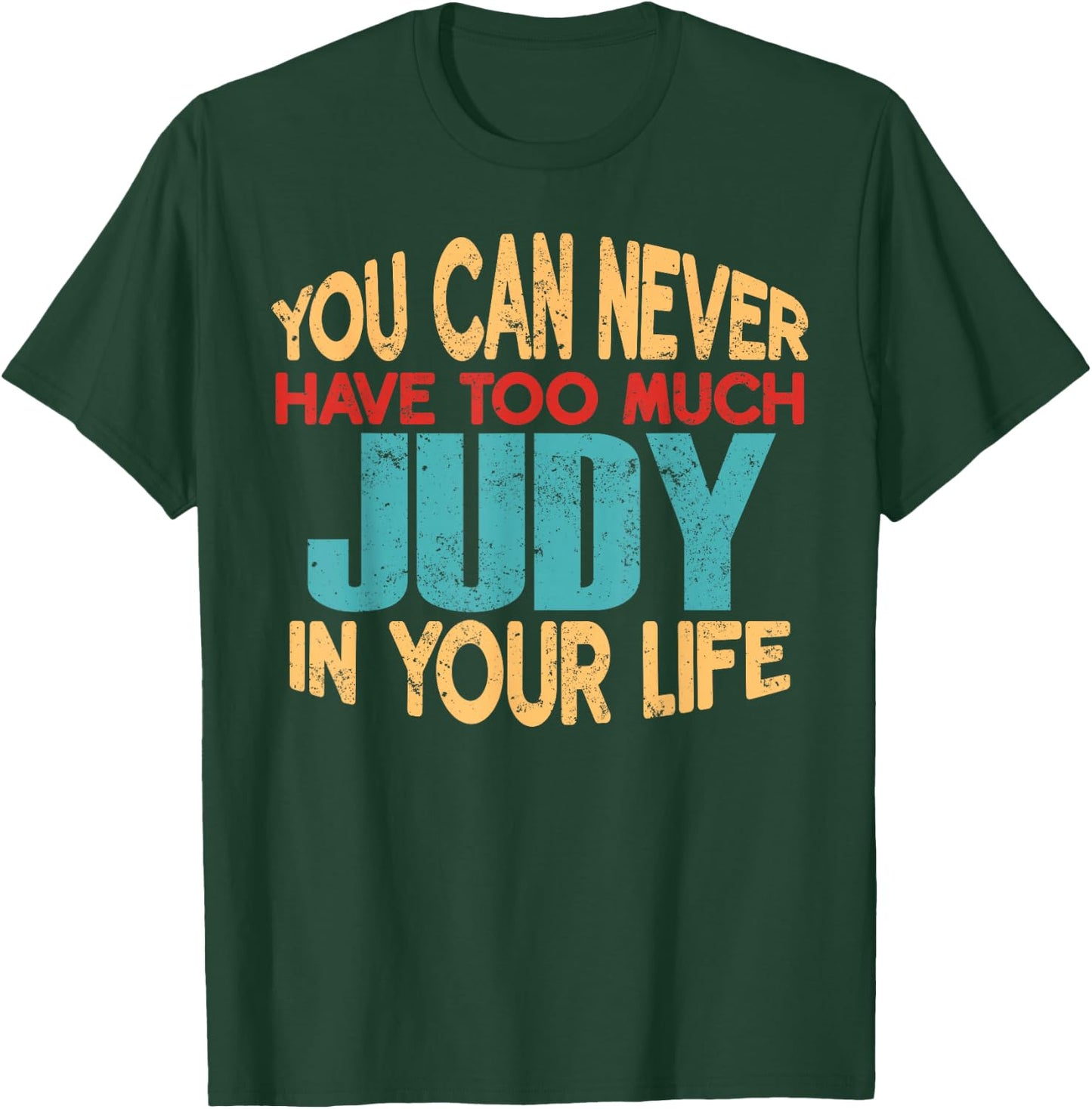 Funny Judy Personalised First Name Joke Item T-Shirt - T-Shirt | Forest