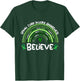 Believe | Spinal Cord Injury Awareness Month T-Shirt - T-Shirt | Forest