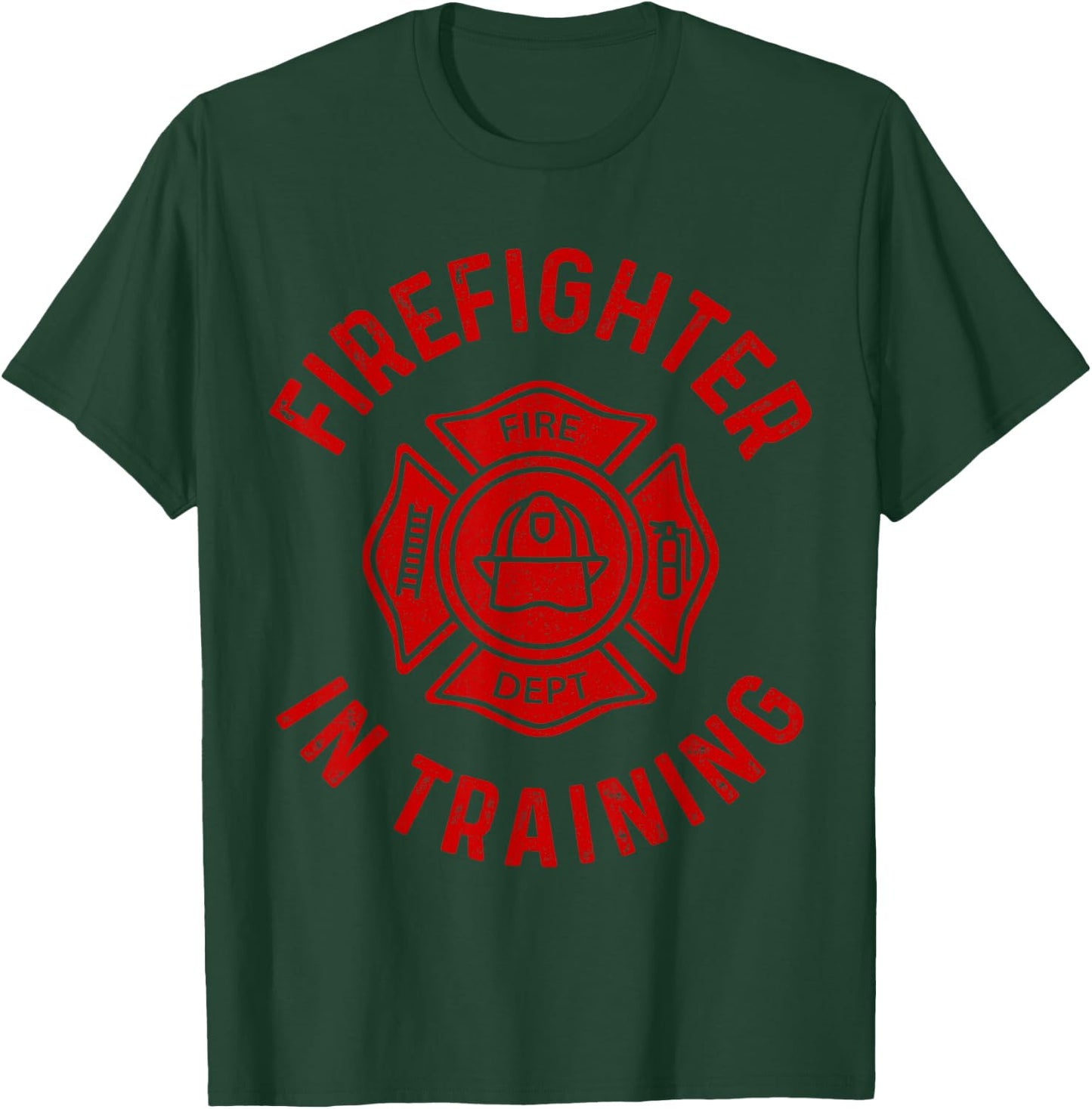Firefighter In Training Fire Department Fireman T-Shirt - T-Shirt | Forest