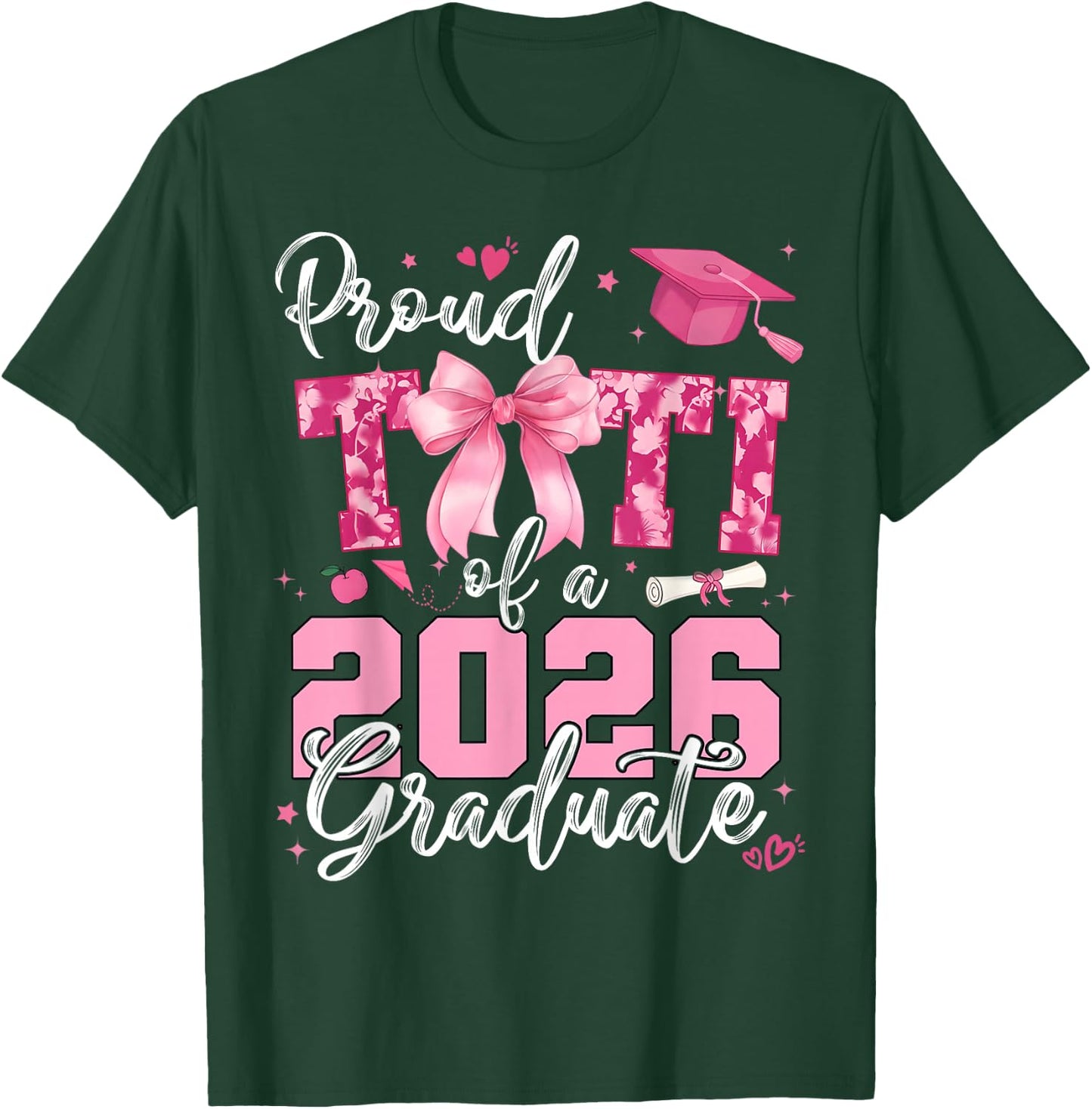 Proud Titi of 2026 Graduate Senior Coquette Bow Grad Family T-Shirt - T-Shirt | Forest