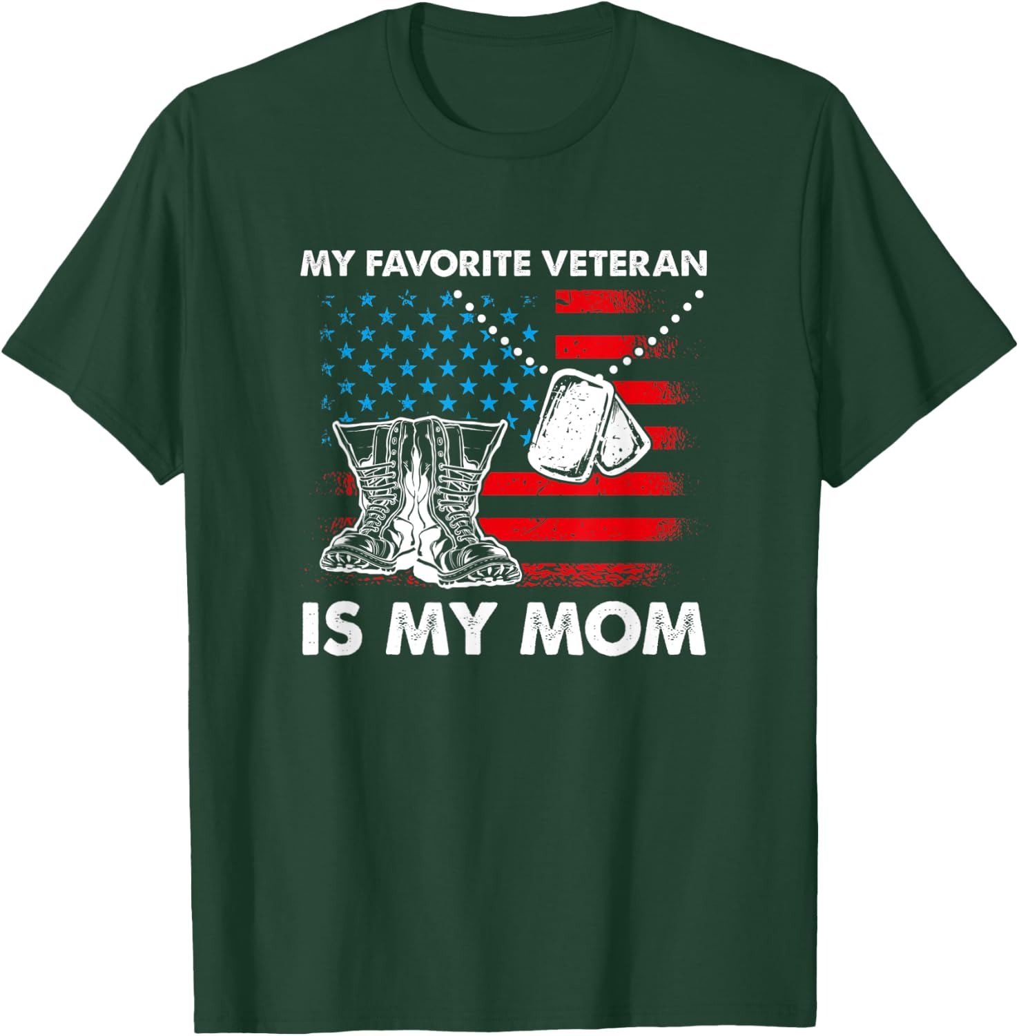 My Favorite Veteran Is My Mom - Mothers Day Veterans Day T-Shirt - T-Shirt | Forest