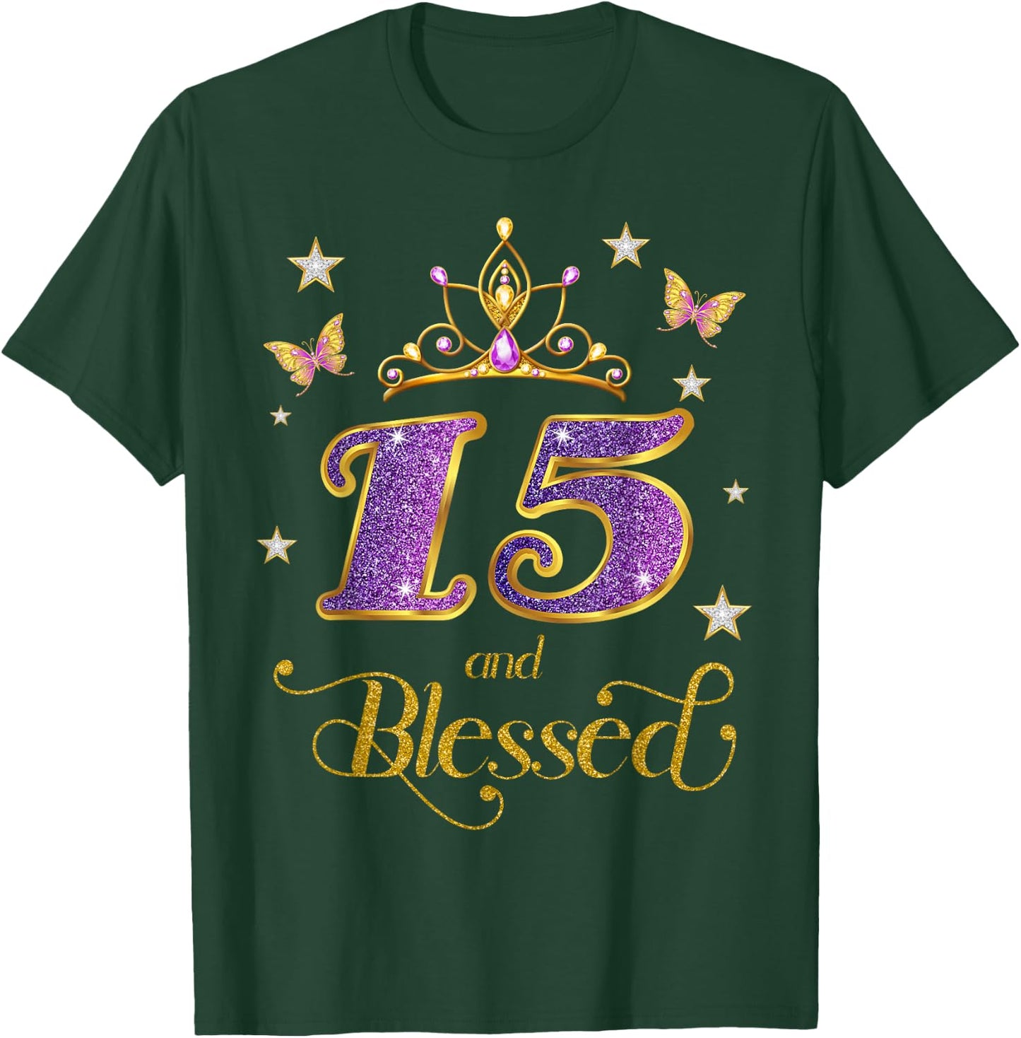 15 and Blessed 15 Years Old Birthday 15th Birthday T-Shirt - T-Shirt | Forest