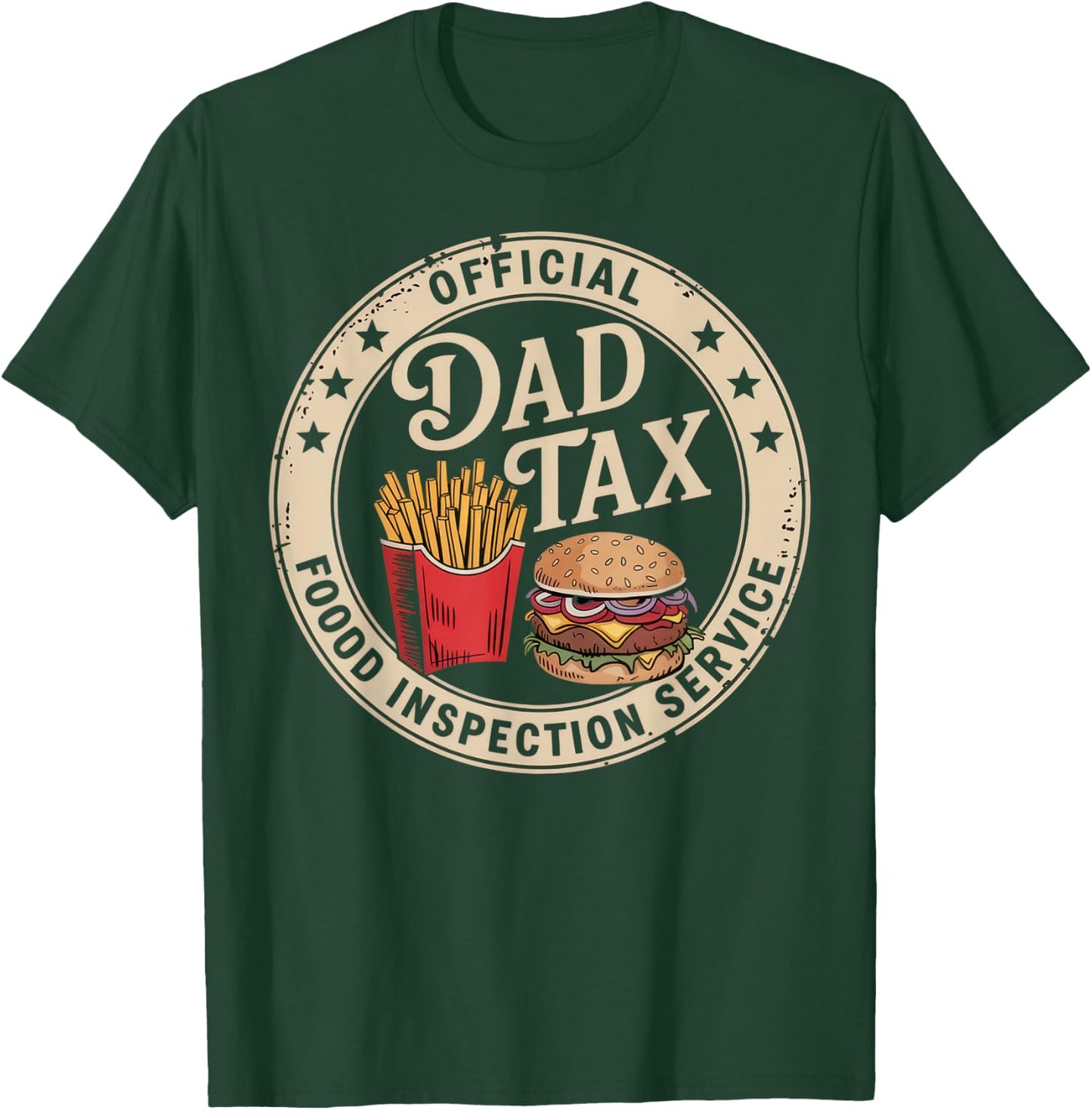 Official Dad Tax Food Inspection Service Funny Dad Jokes T-Shirt - T-Shirt | Forest