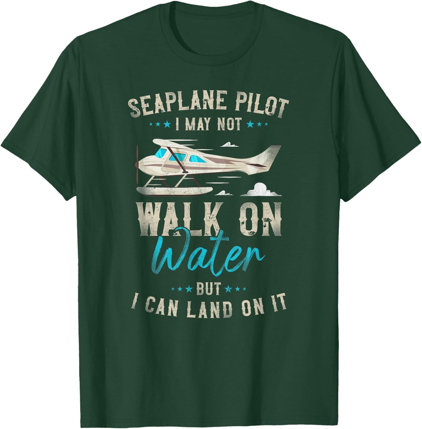 Airplane Pilot Vintage Seaplane Pilot I May Not Walk On T-Shirt - T-Shirt | Forest
