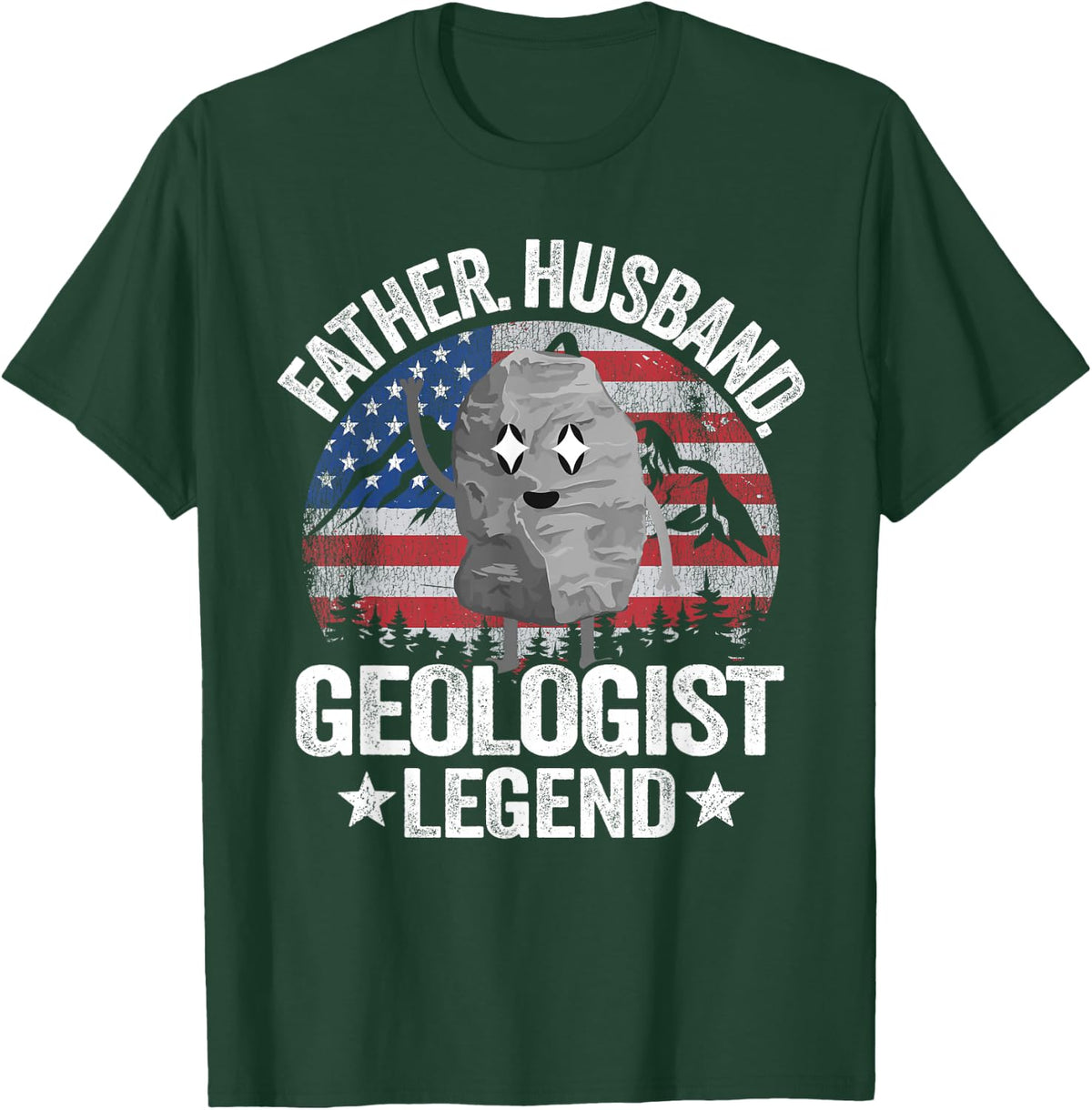 Father Husband Geologist Legend American Flag Rock Collector T-Shirt - T-Shirt | Forest