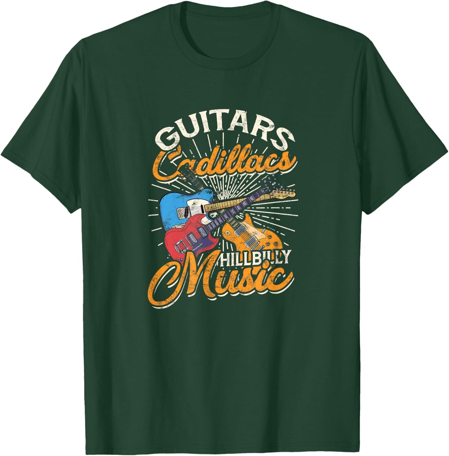 Guitars Cadillacs Hillbilly Music - Country Songs and Music T-Shirt - T-Shirt | Forest