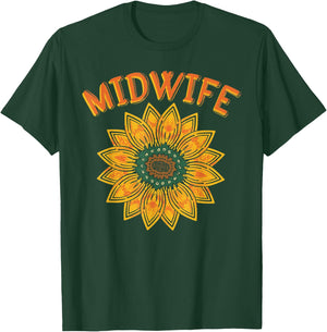 Midwifery Doula Sunflower Birthing Flowers Women Midwife T-Shirt - T-Shirt | Forest