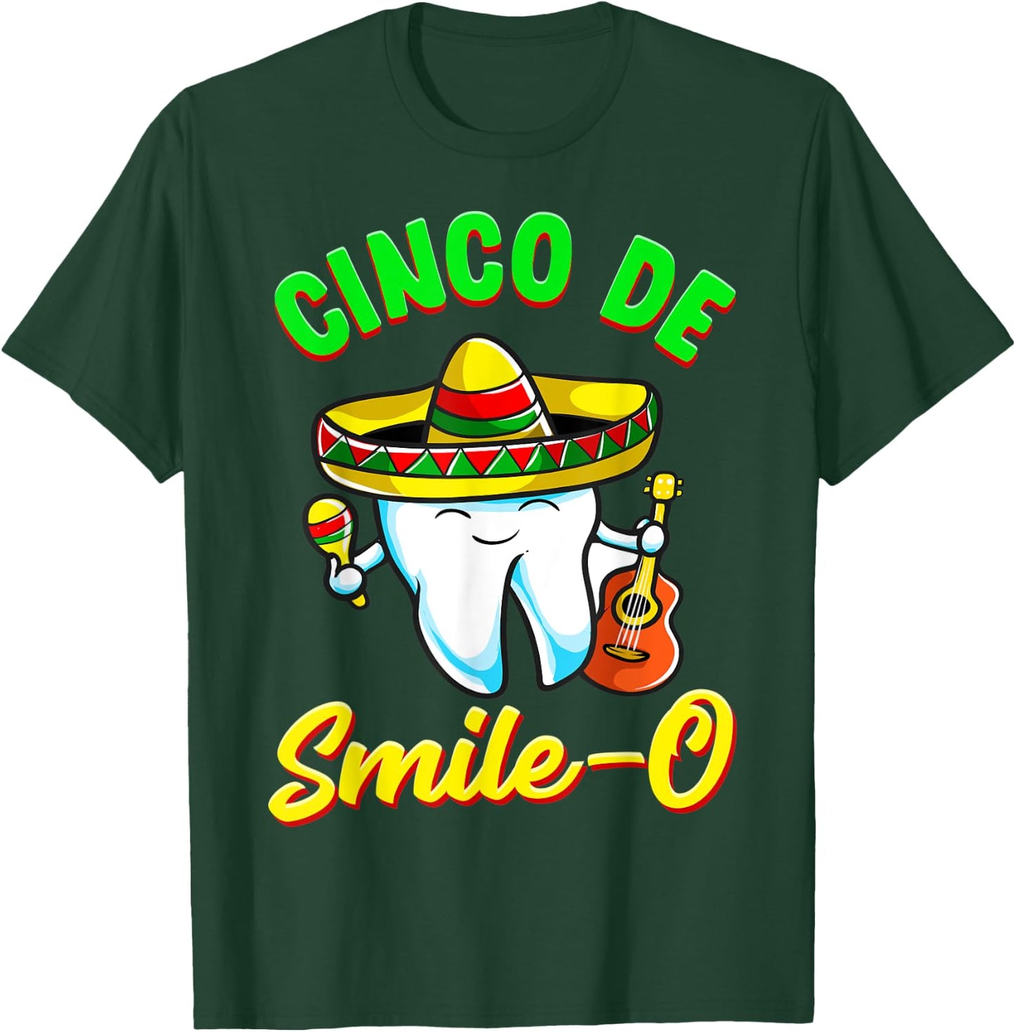 Cinco De Smile O Funny Dentist Cinco De Mayo T-Shirt - T-Shirt | Forest