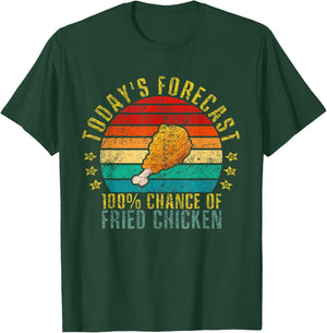 Today's Forecast 100% Chance Of Fried Chicken Funny Retro T-Shirt - T-Shirt | Forest