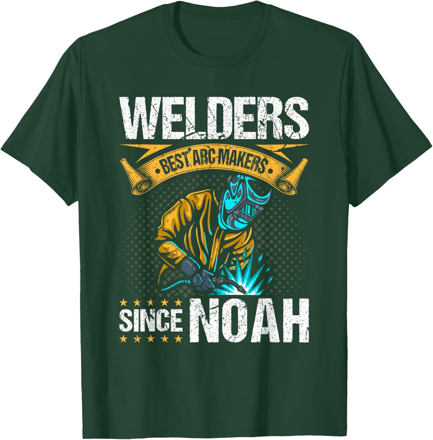 Welders Arc Makers Since Noah, Funny Christian Welding T-Shirt - T-Shirt | Forest