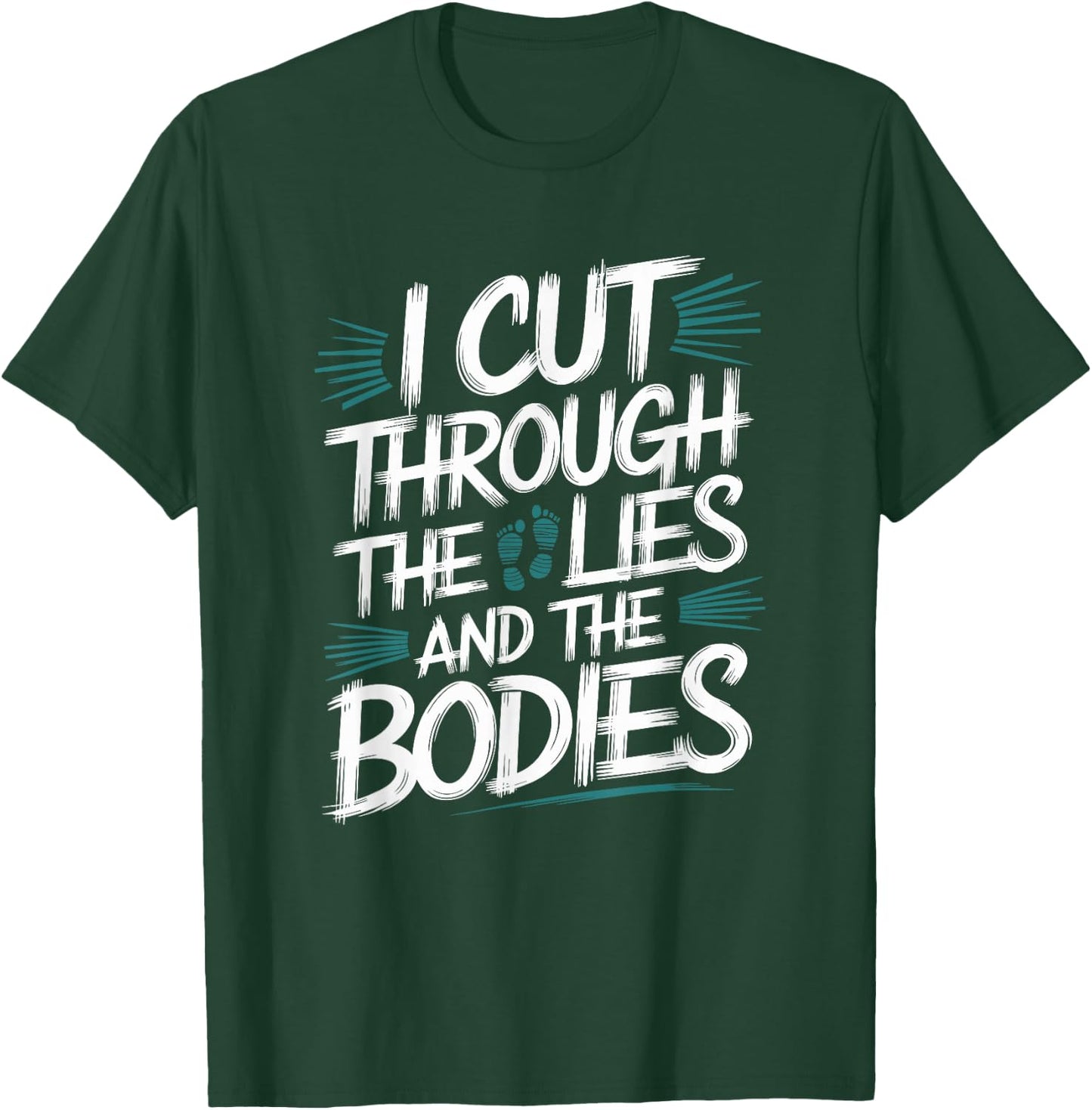 Coroner Autopsy Quotes Medical Examiner Investigator T-Shirt - T-Shirt | Forest