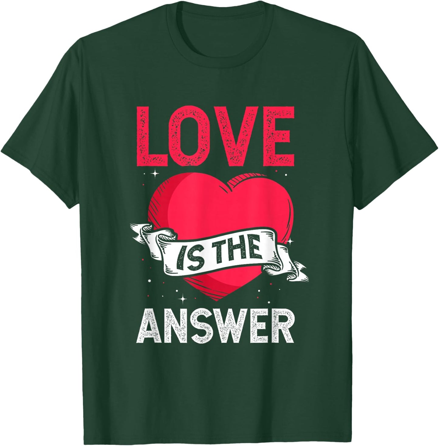 Love is the Answer Heart Valentine's Day T-Shirt - T-Shirt | Forest