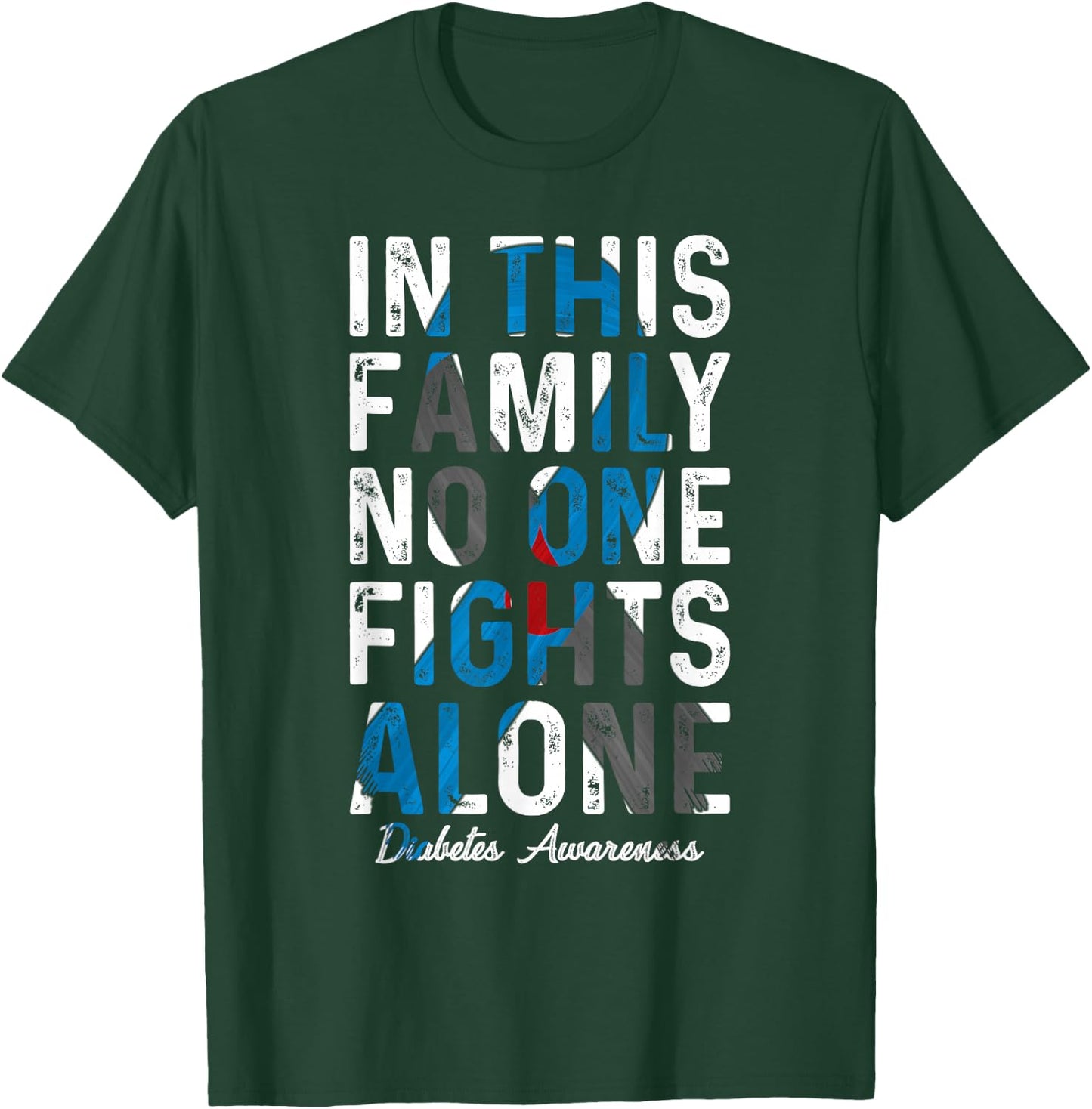 In This Family No One Fight Alone Diabetes Awareness T-Shirt - T-Shirt | Forest