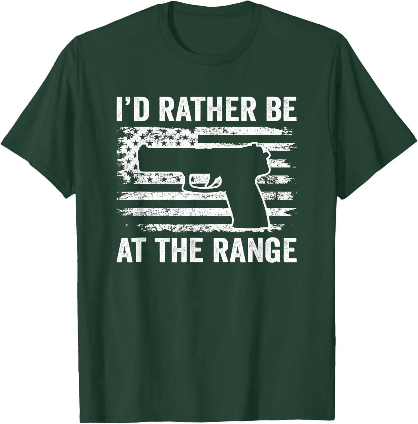 I'd Rather Be At The Gun Range - Pistol USA Flag Funny Gun Women Men T-Shirt - T-Shirt | Forest