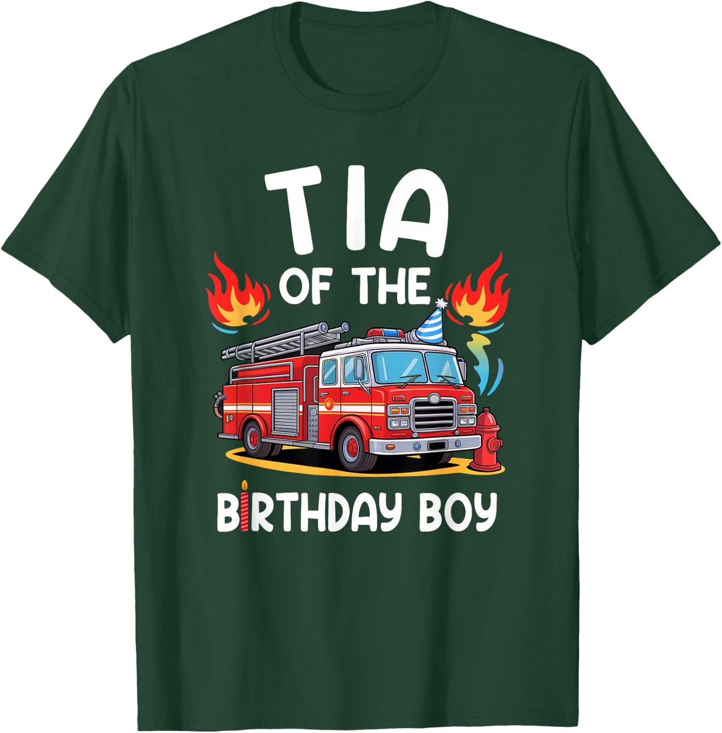 Tia Of The Birthday Boy Fire Truck Firefighter 1St Party T-Shirt - T-Shirt | Forest