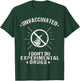 Unvaccinated I Don't Do Experimental Drugs Anti-Vaccination T-Shirt - T-Shirt | Forest