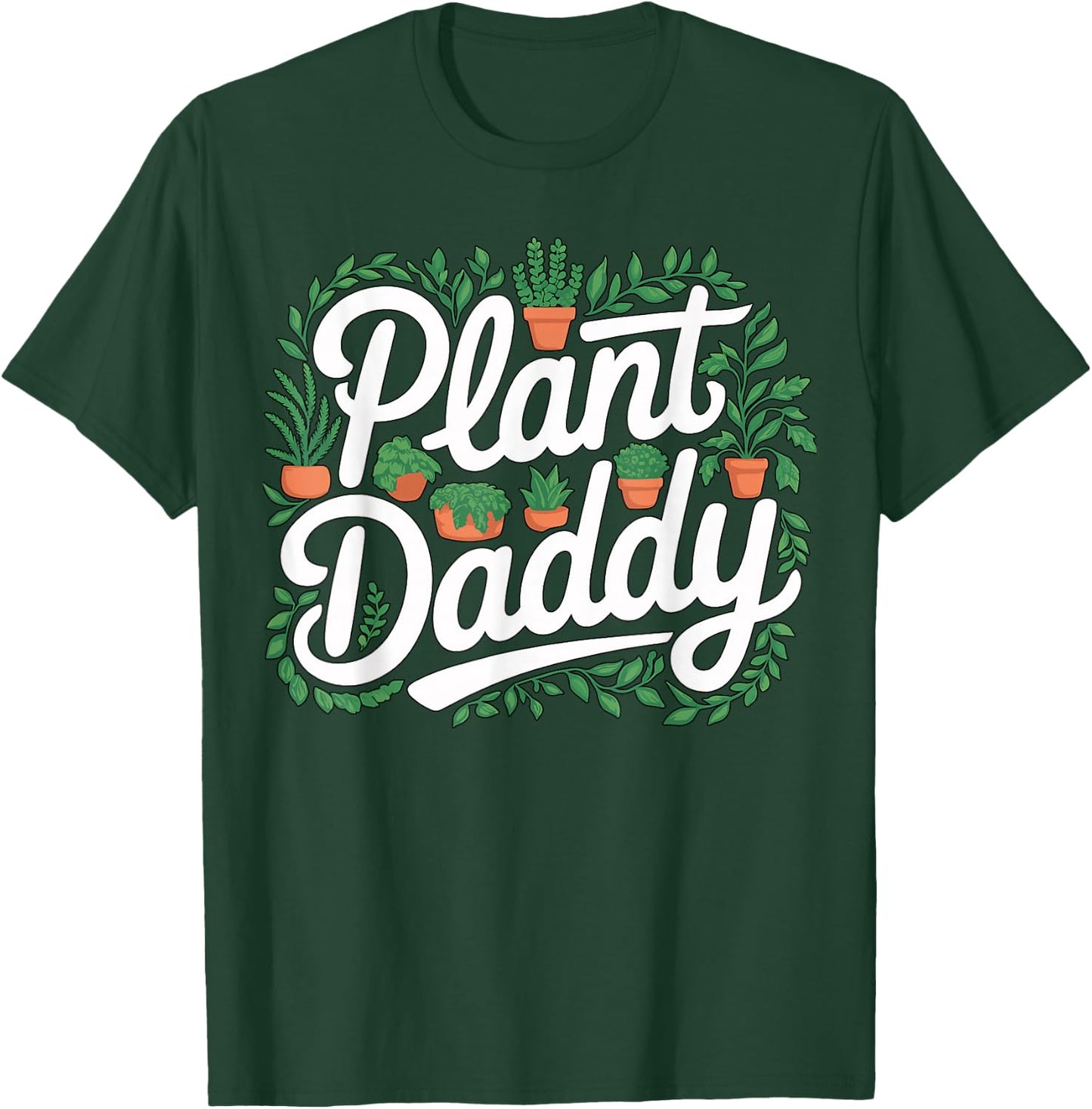 Plant Daddy Cute Houseplant Gardening T-Shirt - T-Shirt | Forest