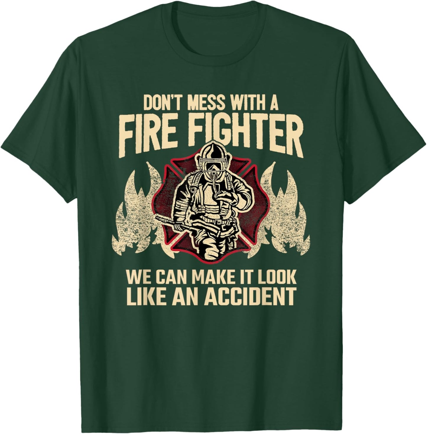 Fire Fighter I Fire Department I Fire Brigade I Fireman T-Shirt - T-Shirt | Forest