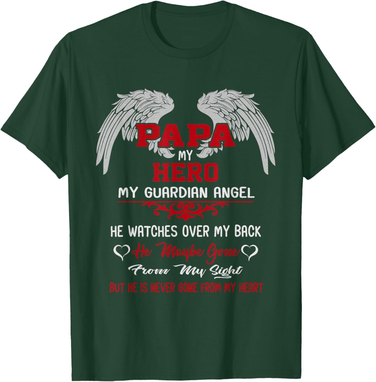 Papa is my guardian Angel Hero Peace forever Dad in Heaven T-Shirt - T-Shirt | Forest
