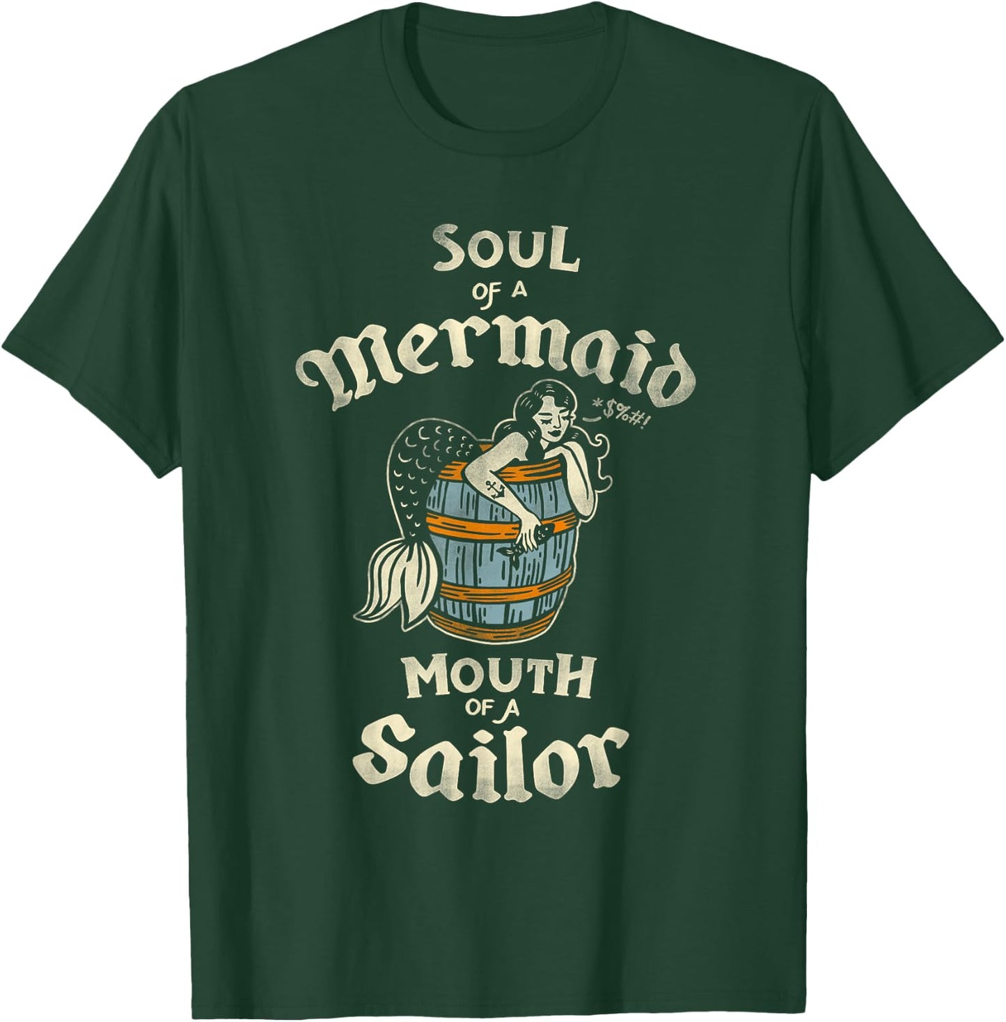Soul Of A Mermaid, Mouth Of A Sailor Vintage Nautical Pinup T-Shirt - T-Shirt | Forest