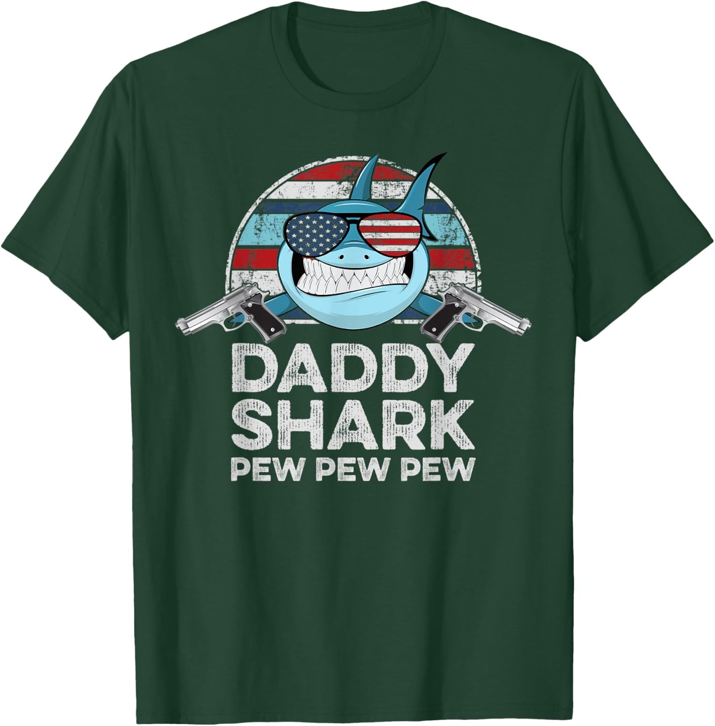 Daddy Shark Pew Pew - Pistol Guns Joke Funny Dad Gun T-Shirt - T-Shirt | Forest