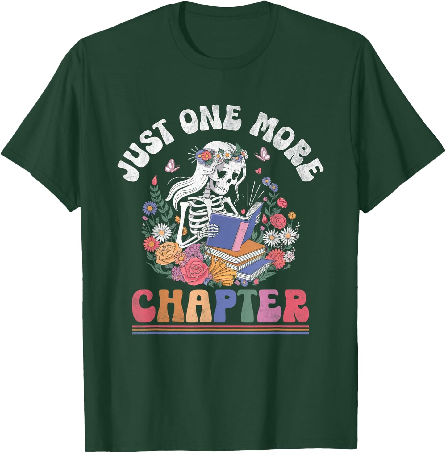 Just One More Chapter Skeleton Reading Book Bookworm Reader T-Shirt - T-Shirt | Forest