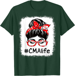 CMA Certified Medical Assistant Bleached Messy Bun For Work T-Shirt - T-Shirt | Forest