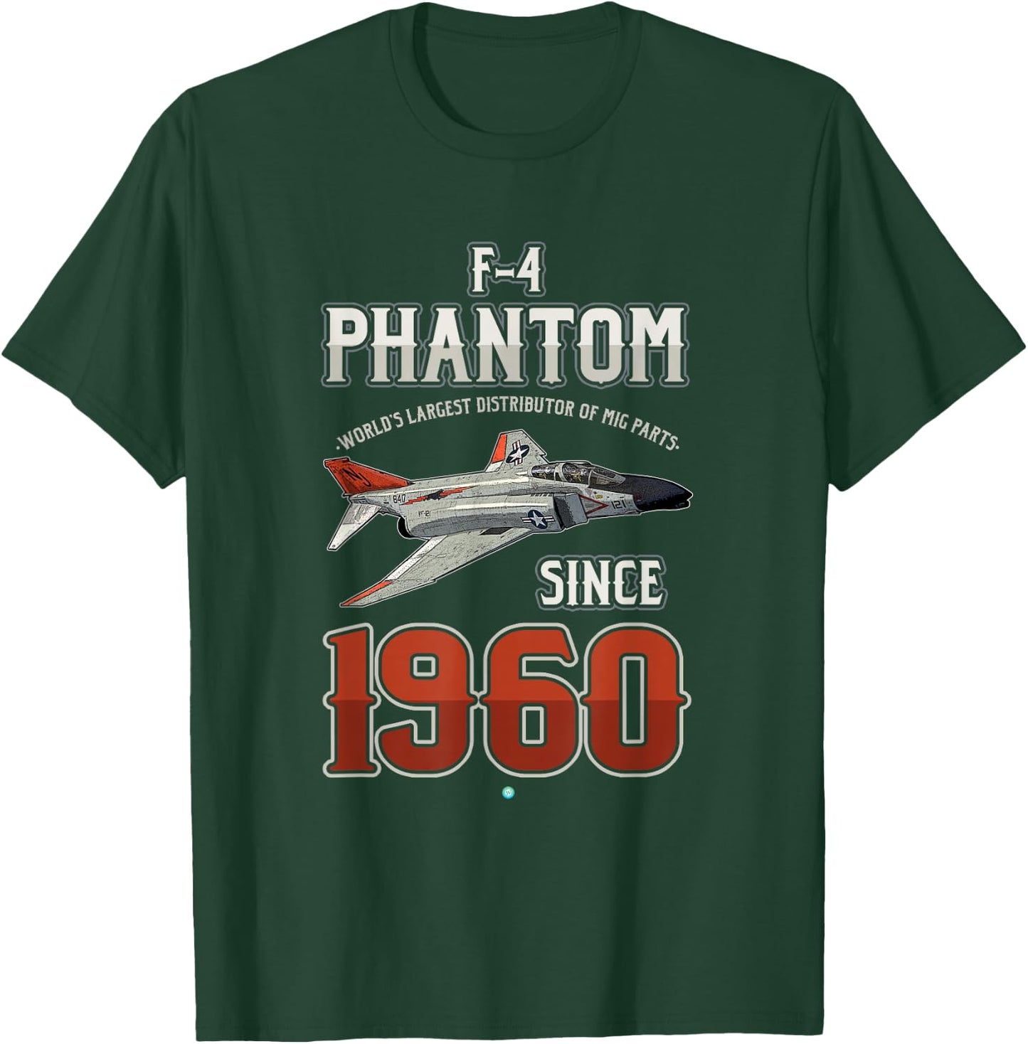 F-4 Phantom- World's Largest Distributor of Mig Parts Gift T-Shirt - T-Shirt | Forest