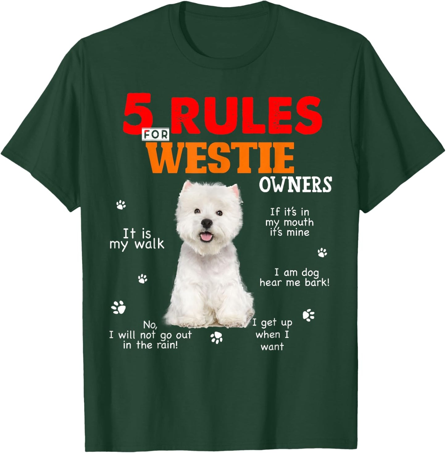 5 Rules For Westie Owners T-Shirt - T-Shirt | Forest