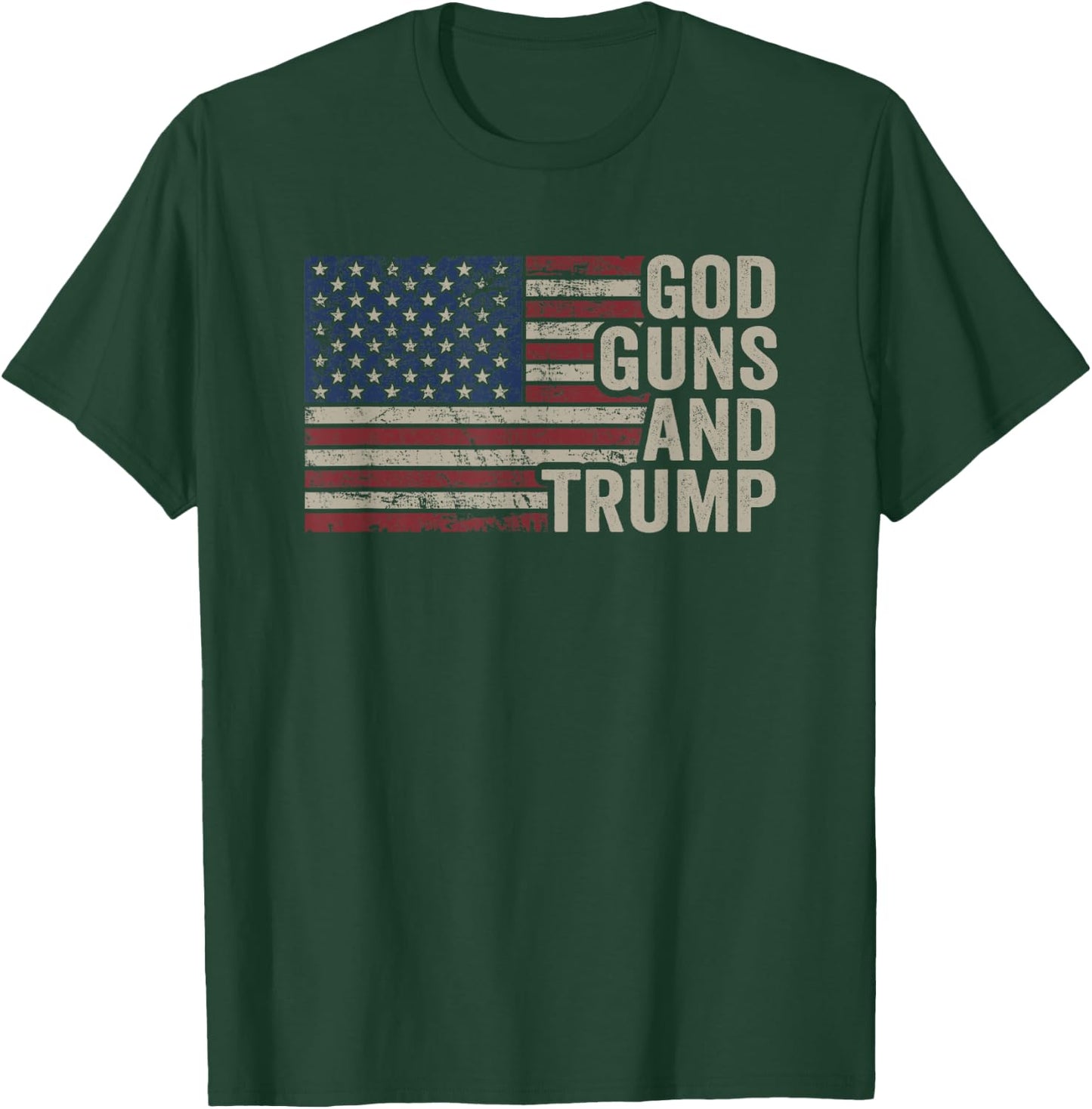 God Guns and Trump - Pro God Gun Funny Republican USA Flag T-Shirt - T-Shirt | Forest