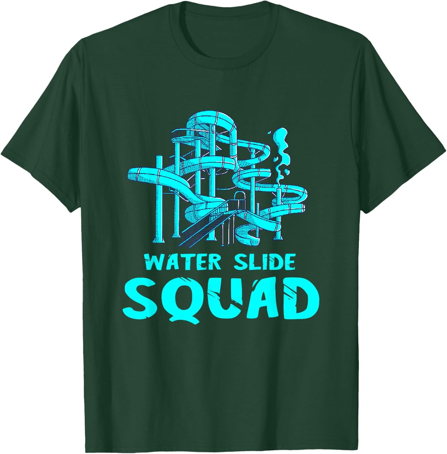 Water Slide Squad Team Waterslides Waterpark Aqua Park T-Shirt - T-Shirt | Forest