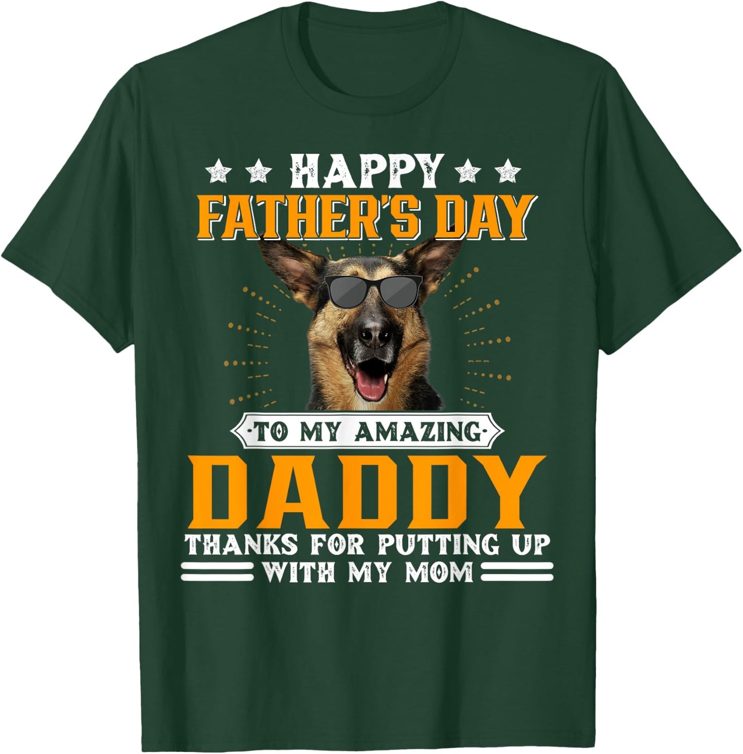 Happy Father's Day German Shepherd Dog Dad Gifts T-Shirt - T-Shirt | Forest