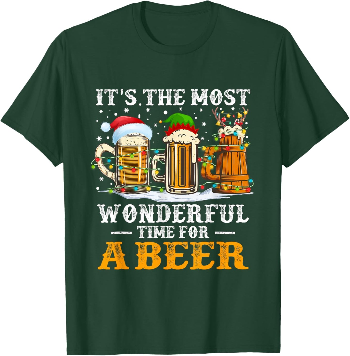 It's The Most Wonderful Time For A Beer Christmas Drink T-Shirt - T-Shirt | Forest