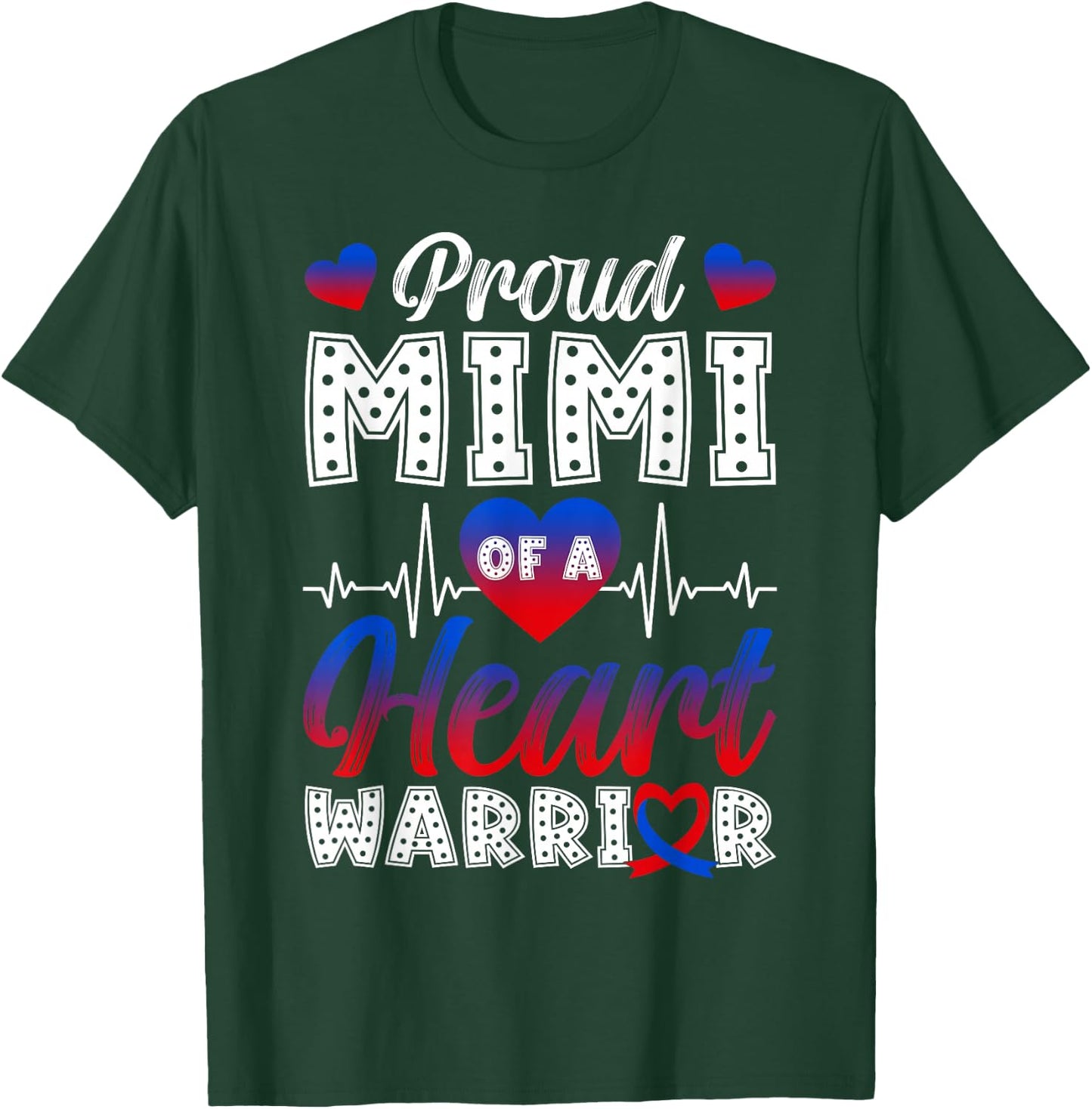 Proud Mimi of A Heart Warrior CHD Awareness Month T-Shirt - T-Shirt | Forest
