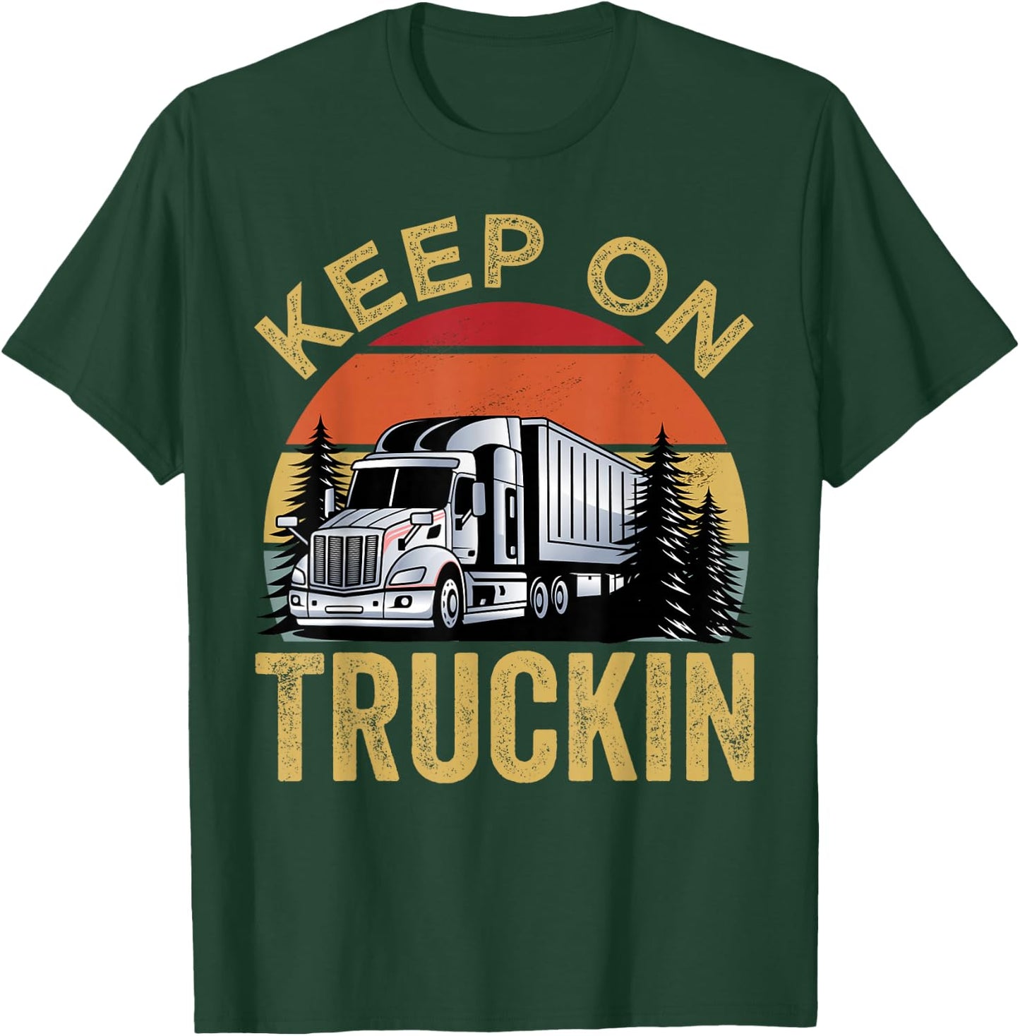Keep On Truckin T-Shirt - T-Shirt | Forest