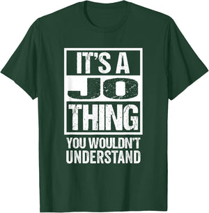 It's A Jo Thing You Wouldn't Understand First Name T-Shirt - T-Shirt | Forest