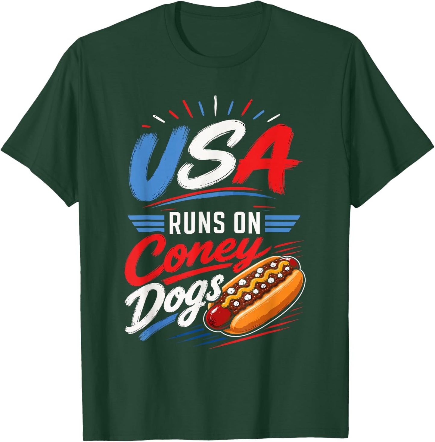 USA Runs On Coney Dogs Fun Patriotic Hot Dog Sausages T-Shirt - T-Shirt | Forest