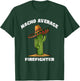 Nacho Average Firefighter Pun Retro Cactus Sombrero Art T-Shirt - T-Shirt | Forest