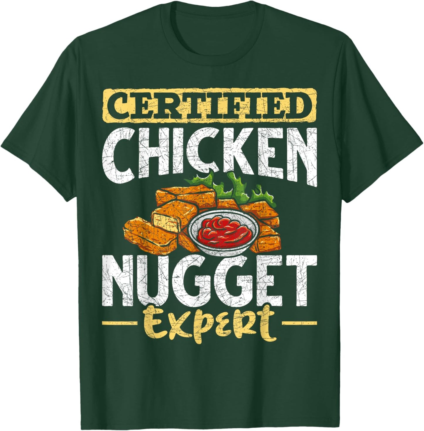 Certified Chicken Nugget Expert Funny Chicken Nugget T-Shirt - T-Shirt | Forest