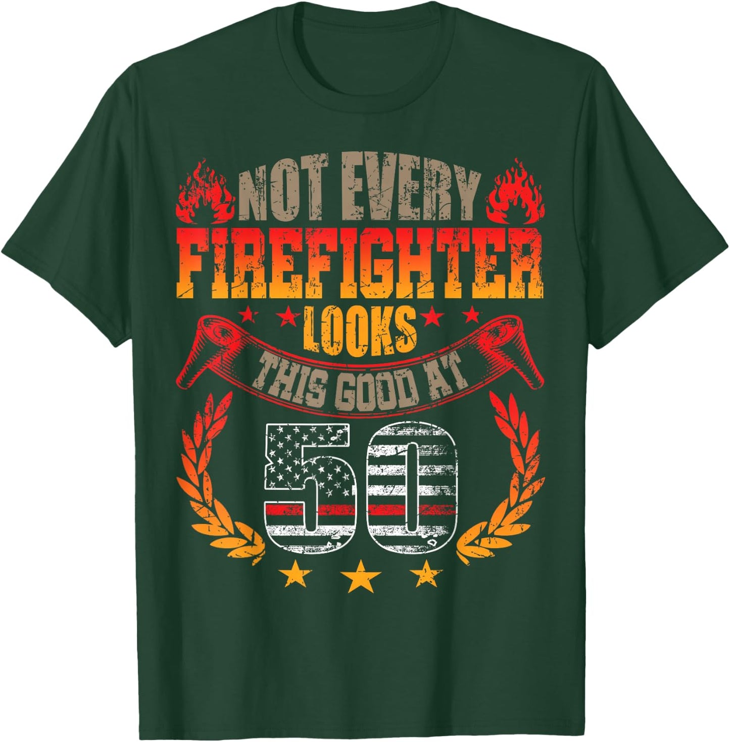 Funny Firefighter 50th Birthday Gift Shirt Vintage Gift T-Shirt - T-Shirt | Forest