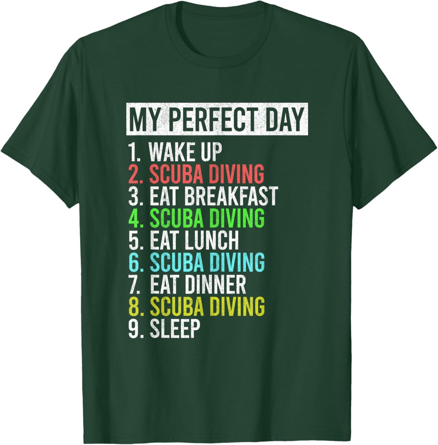 My Perfect Day Scuba Diving Dive Funny Underwater Diver T-Shirt - T-Shirt | Forest