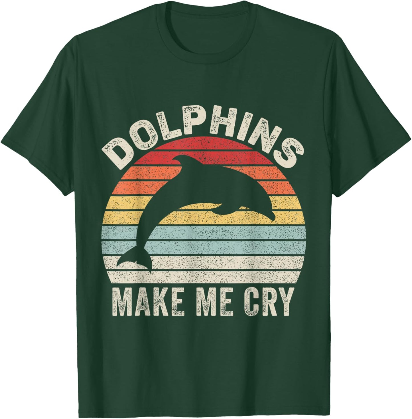 Vintage Retro Dolphins Make Me Cry T-Shirt - T-Shirt | Forest