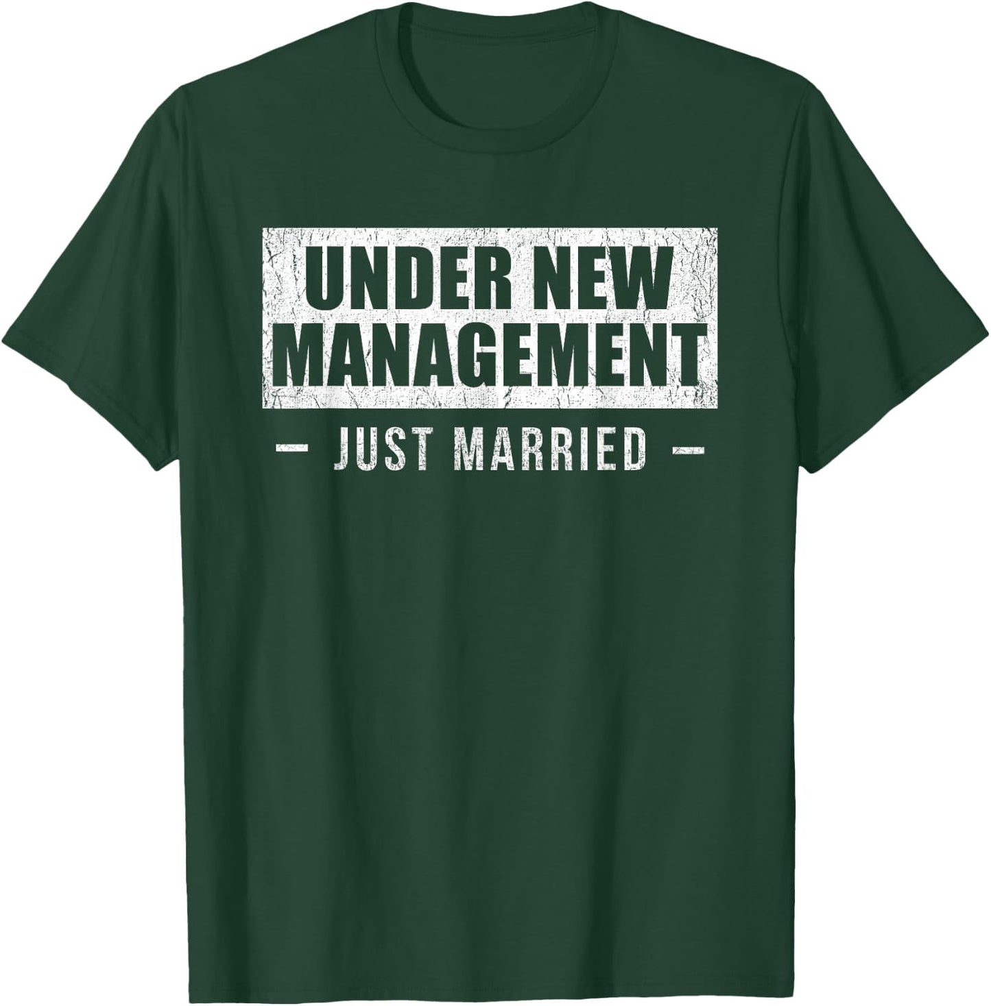 Under New Management Just Married T-Shirt - T-Shirt | Forest