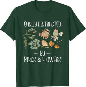 Easily Distracted by Birds & Flowers Birding Watching T-Shirt - T-Shirt | Forest